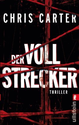 Leseeindruck zu »Der Vollstrecker« von Chris Carter