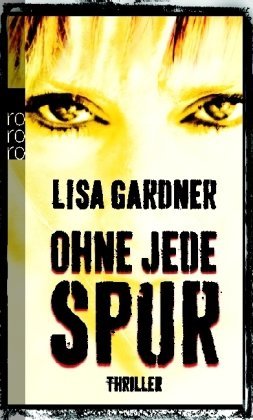 Leseeindruck zu »Ohne jede Spur« von Lisa Gardner