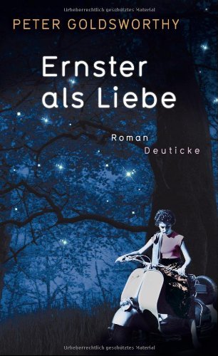 Rezension zu »Ernster als Liebe« von Peter Goldsworthy