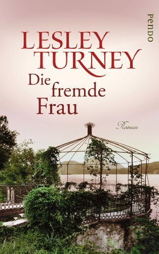 Leseeindruck zu »Die fremde Frau« von Lesley Turney