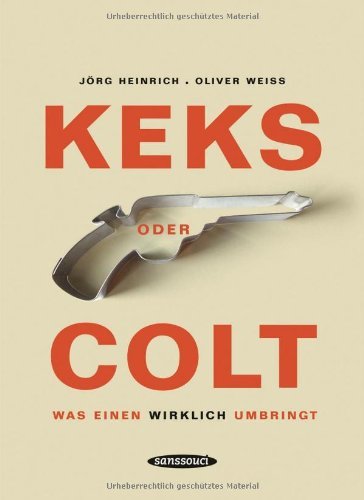 Rezension zu »Keks oder Colt« von Jörg Heinrich