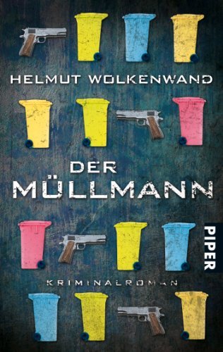 Rezension zu »Der Müllmann« von Helmut Wolkenwand