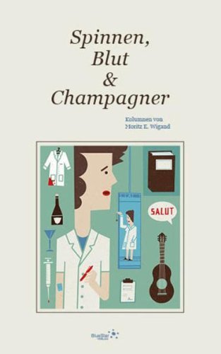 Rezension zu »Spinnen, Blut & Champagner«