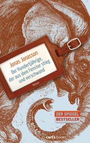 Rezension zu »Der Hundertjährige, der aus dem Fenster stieg und verschwand« von Jonas Jonasson