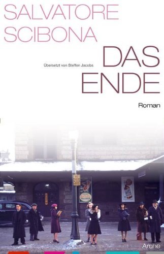 Rezension zu »Das Ende« von Salvatore Scibona