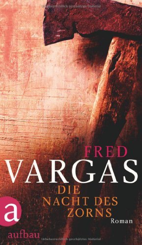 Rezension zu »Die Nacht des Zorns« von Fred Vargas