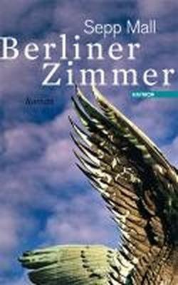 Rezension zu »Berliner Zimmer« von Sepp Mall