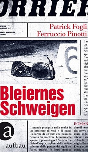 Patrick Fogli und Ferruccio Pinotti: »Bleiernes Schweigen« auf Bücher Rezensionen