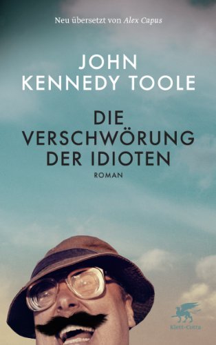 Rezension zu »Die Verschwörung der Idioten« von John Kennedy Toole