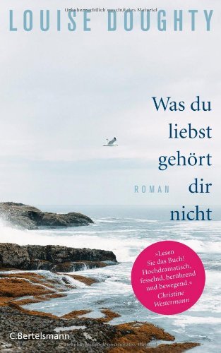 Rezension zu »Was du liebst, gehört dir nicht«