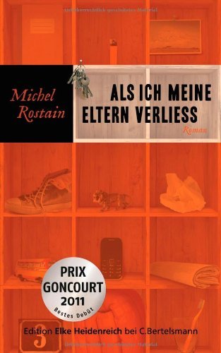 Rezension zu »Als ich meine Eltern verließ« von Michel Rostain