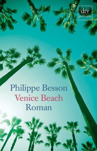 Rezension zu »Venice Beach« von Philippe Besson