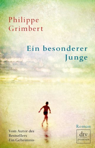 Rezension zu »Ein besonderer Junge« von Philippe Grimbert