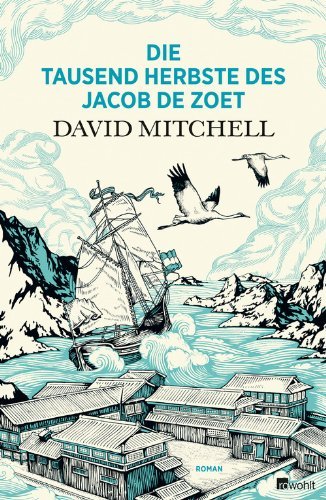 Rezension zu »Die tausend Herbste des Jacob de Zoet«