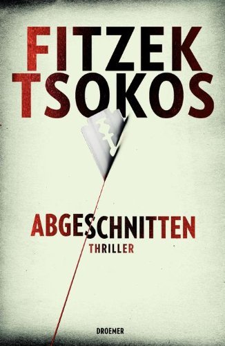 Rezension zu »Abgeschnitten« von Sebastian Fitzek und Michael Tsokos