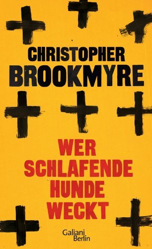 Rezension zu »Wer schlafende Hunde weckt« von Christopher Brookmyre