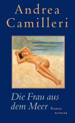 Andrea Camilleri: »Die Frau aus dem Meer« auf Bücher Rezensionen