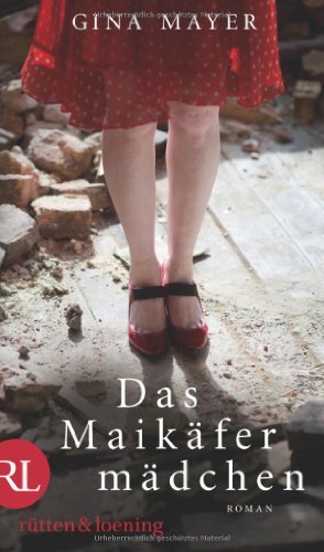 Rezension zu »Das Maikäfermädchen« von Gina Mayer