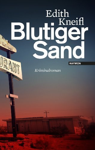 Rezension zu »Blutiger Sand« von Edith Kneifl