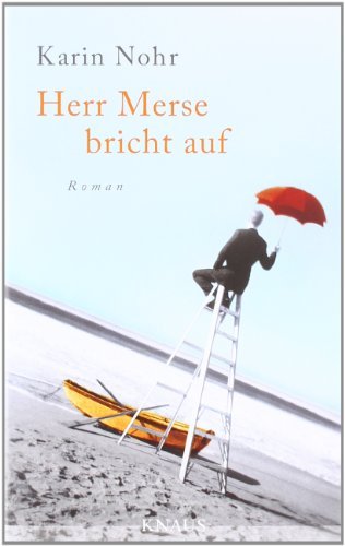 Rezension zu »Herr Merse bricht auf« von Karin Nohr