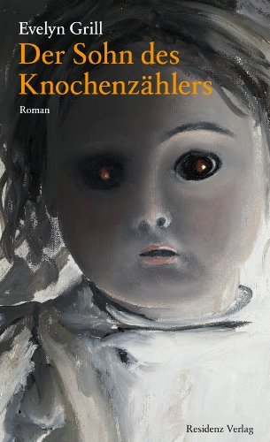 Rezension zu »Der Sohn des Knochenzählers« von Evelyn Grill