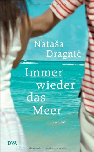 Rezension zu »Immer wieder das Meer« von Nataša Dragnic