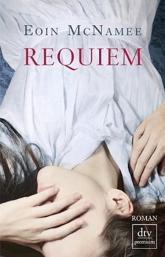 Rezension zu »Requiem« von Eoin McNamee