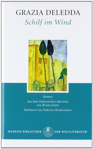 Grazia Deledda: »Schilf im Wind« auf Bücher Rezensionen