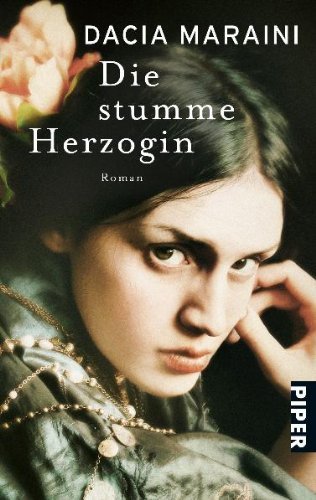 Dacia Maraini: »Die stumme Herzogin« auf Bücher Rezensionen