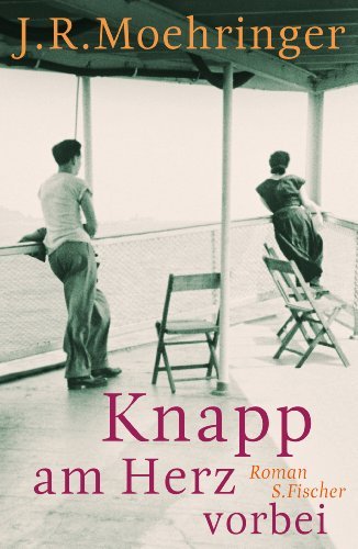 Rezension zu »Knapp am Herz vorbei« von J.R. Moehringer