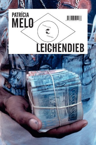 Rezension zu »Leichendieb« von Patrícia Melo