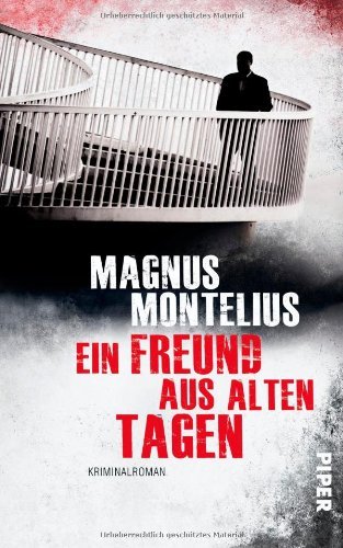 Rezension zu »Ein Freund aus alten Tagen« von Magnus Montelius