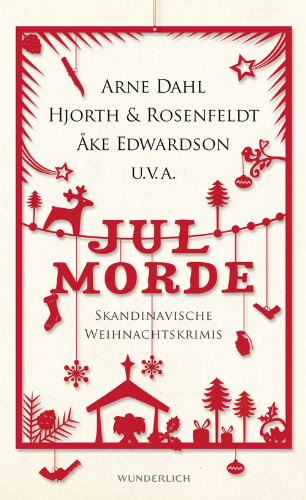 Rezension zu »Jul Morde« von Arne Dahl, Åke Edwardson, Olle Lönnaeus, Viveca Sten u.a.