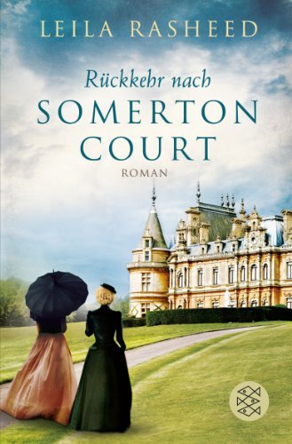 Rezension zu »Rückkehr nach Somerton Court« von Leila Rasheed