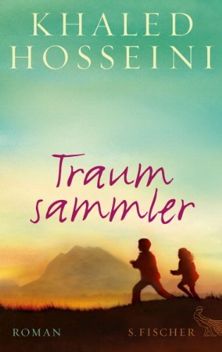 Rezension zu »Traumsammler« von Khaled Hosseini