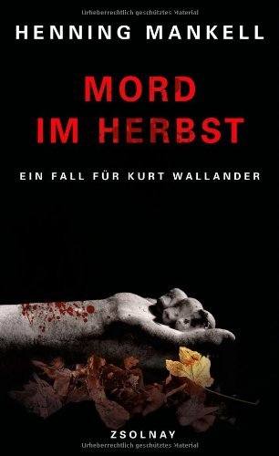 Rezension zu »Mord im Herbst« von Henning Mankell