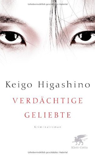 Rezension zu »Verdächtige Geliebte« von Keigo Higashino