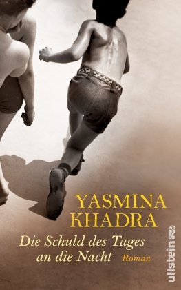 Leseeindruck zu »Die Schuld des Tages an die Nacht« von Yasmina Khadra