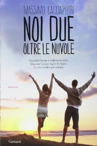 Rezension zu »Noi due oltre le nuvole« von Massimo Cacciapuoti