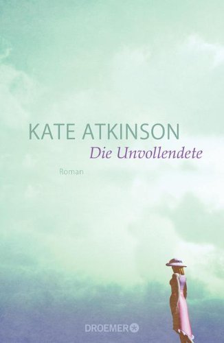 Rezension zu »Die Unvollendete« von Kate Atkinson