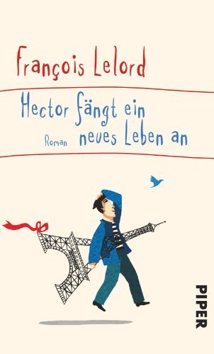 Rezension zu »Hector fängt ein neues Leben an« von François Lelord