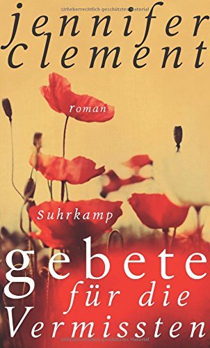 Rezension zu »Gebete für die Vermissten« von Jennifer Clement