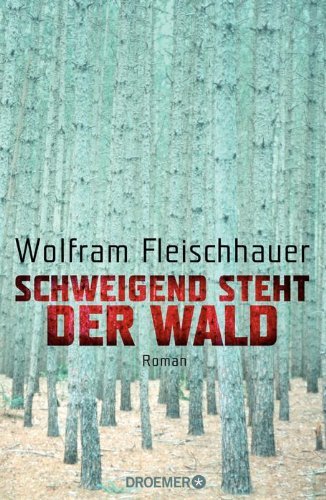 Rezension zu »Schweigend steht der Wald«