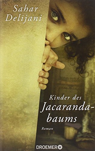 Rezension zu »Kinder des Jacarandabaums« von Sahar Delíjaní