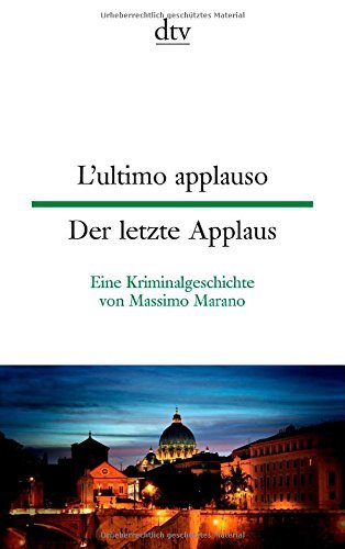 Rezension zu »L'ultimo applauso | Der letzte Applaus« von Massimo Marano