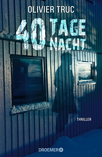 Rezension zu »40 Tage Nacht« von Olivier Truc